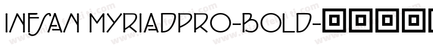 INFSAN MYRIADPRO-BOLD字体转换
